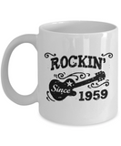 Rockin' since 1959 Gift Mug - for someone born in 1959 - The VIP Emporium