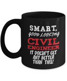 Smart, Good Looking Civil Engineer Gift Mug - The VIP Emporium