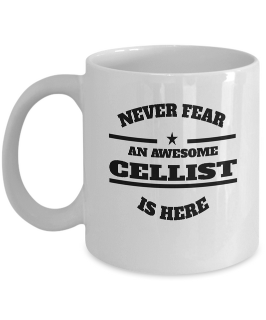 Awesome Cellist Gift Coffee Mug - Never Fear - The VIP Emporium