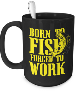 Born to Fish Forced to Work Mug - The VIP Emporium