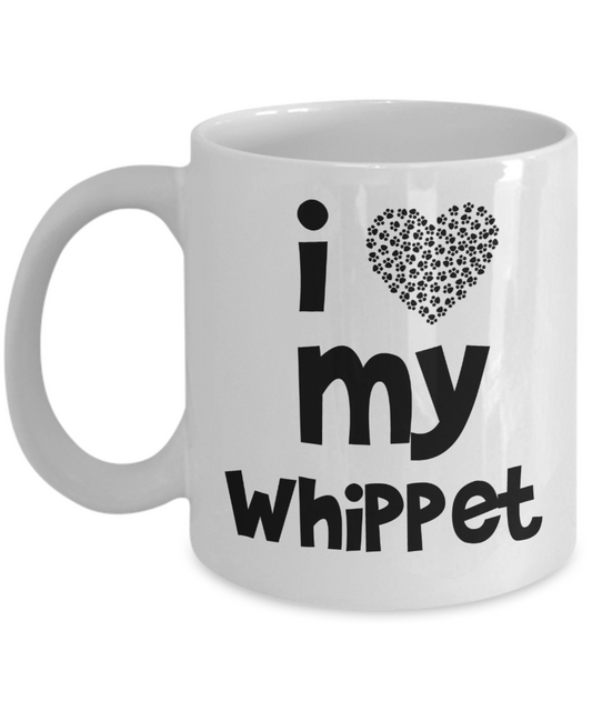 I Love My Whippet Gift Mug - For Whippet Dad or Mom - 11oz Quality Ceramic, Printed in USA - The VIP Emporium