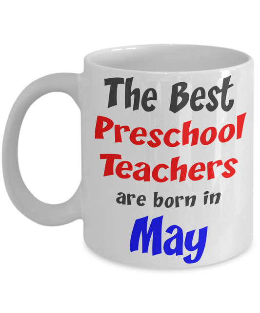 Preschool Teacher May Birthday Gift Mug - The VIP Emporium
