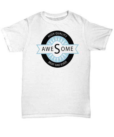 High Quality Awesome Dad Gift T-Shirt - The VIP Emporium