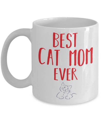 Best Cat Mom Ever Coffee Mug - The VIP Emporium