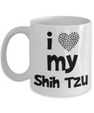 I Love My Shih Tzu Gift Mug - Fun dog lover mug - Quality Ceramic, Printed in USA, Guaranteed not to fade - The VIP Emporium