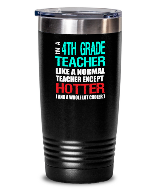 Fourth Grade Teacher Appreciation Gift Tumbler - Vacuum Insulated Stainless Steel - The VIP Emporium