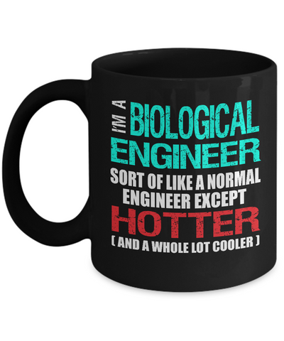 Biological Engineer Gift Mug - Hotter than Normal Engineer - The VIP Emporium