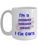 I'm a Car Mechanic Funny Mug - The VIP Emporium