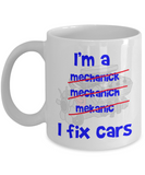 I'm a Car Mechanic Funny Mug - The VIP Emporium