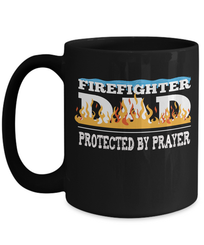 Firefighter Dad Protected by Prayer - Gift Mug - The VIP Emporium