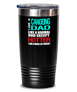 Canoeing Dad Insulated Tumbler - 20oz or 30oz - Hot and Cold Drinks - Funny Gift - The VIP Emporium