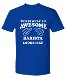 Awesome Barista Shirt - Fun Boyfriend Girlfriend Gift - The VIP Emporium