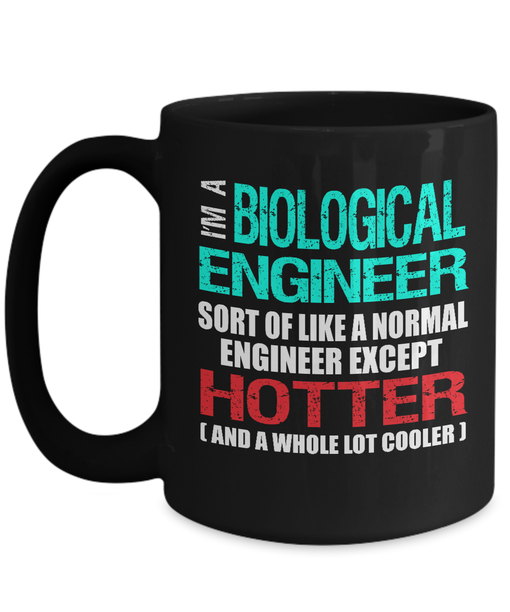 Biological Engineer Gift Mug - Hotter than Normal Engineer - The VIP Emporium