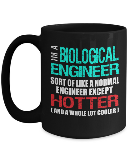 Biological Engineer Gift Mug - Hotter than Normal Engineer - The VIP Emporium