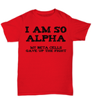 I Am So Alpha - Fun Shirt for Diabetic - The VIP Emporium