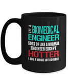 Biomedical Engineer Funny Gift Mug - Hotter than Normal Engineer - The VIP Emporium
