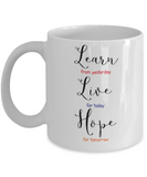 Learn Live Hope Mug - The VIP Emporium