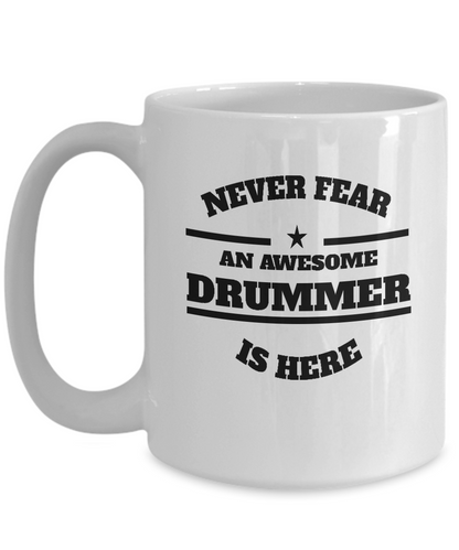 Awesome Drummer Gift Coffee Mug - Never Fear - The VIP Emporium
