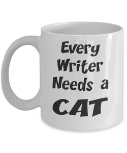 Writer Gift - Cat Lover Mug - Every Writer Needs a Cat - The VIP Emporium